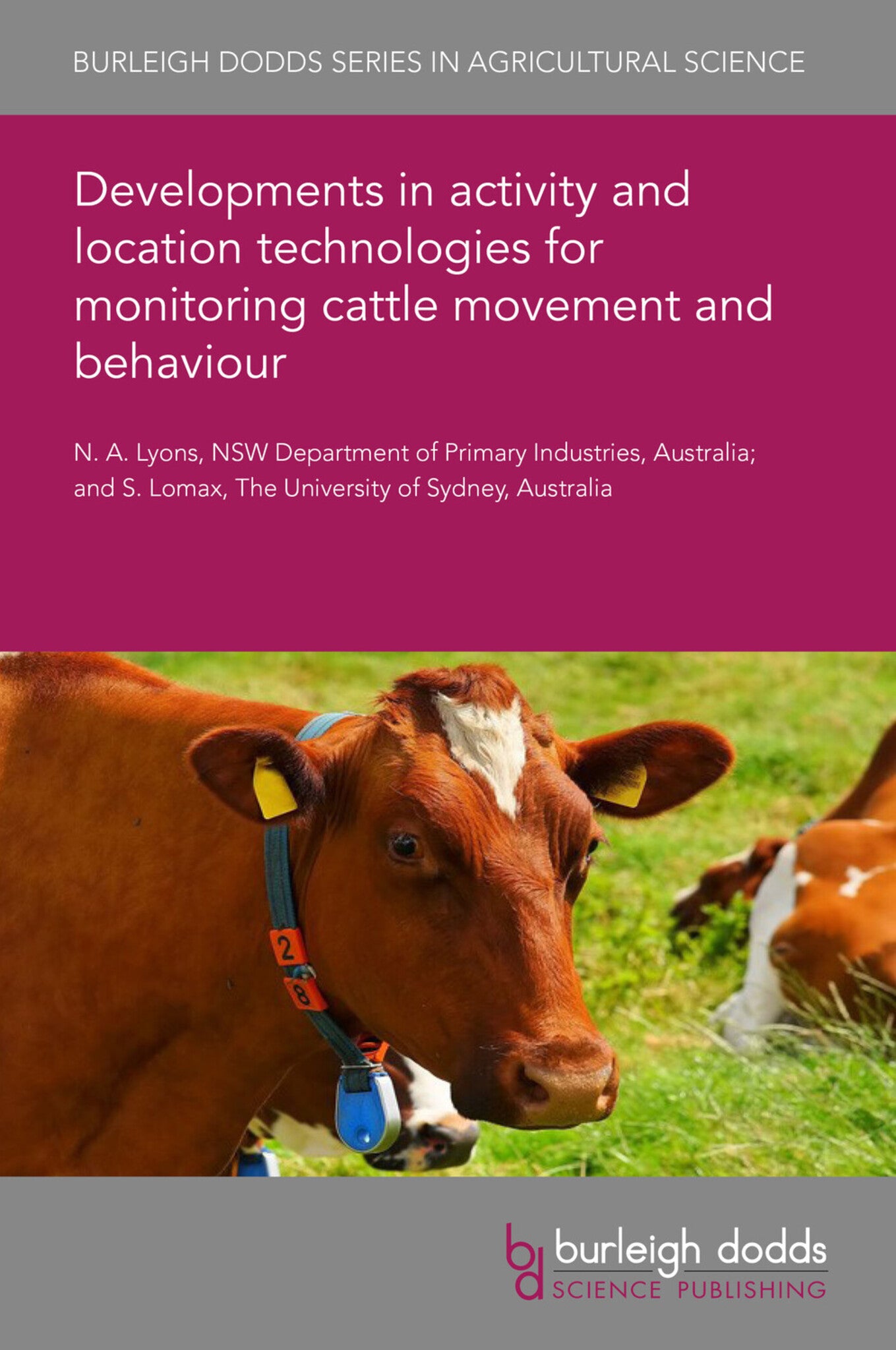 Cover image for Developments in activity and location technologies for monitoring cattle movement and behaviour ISBN 9781801465144