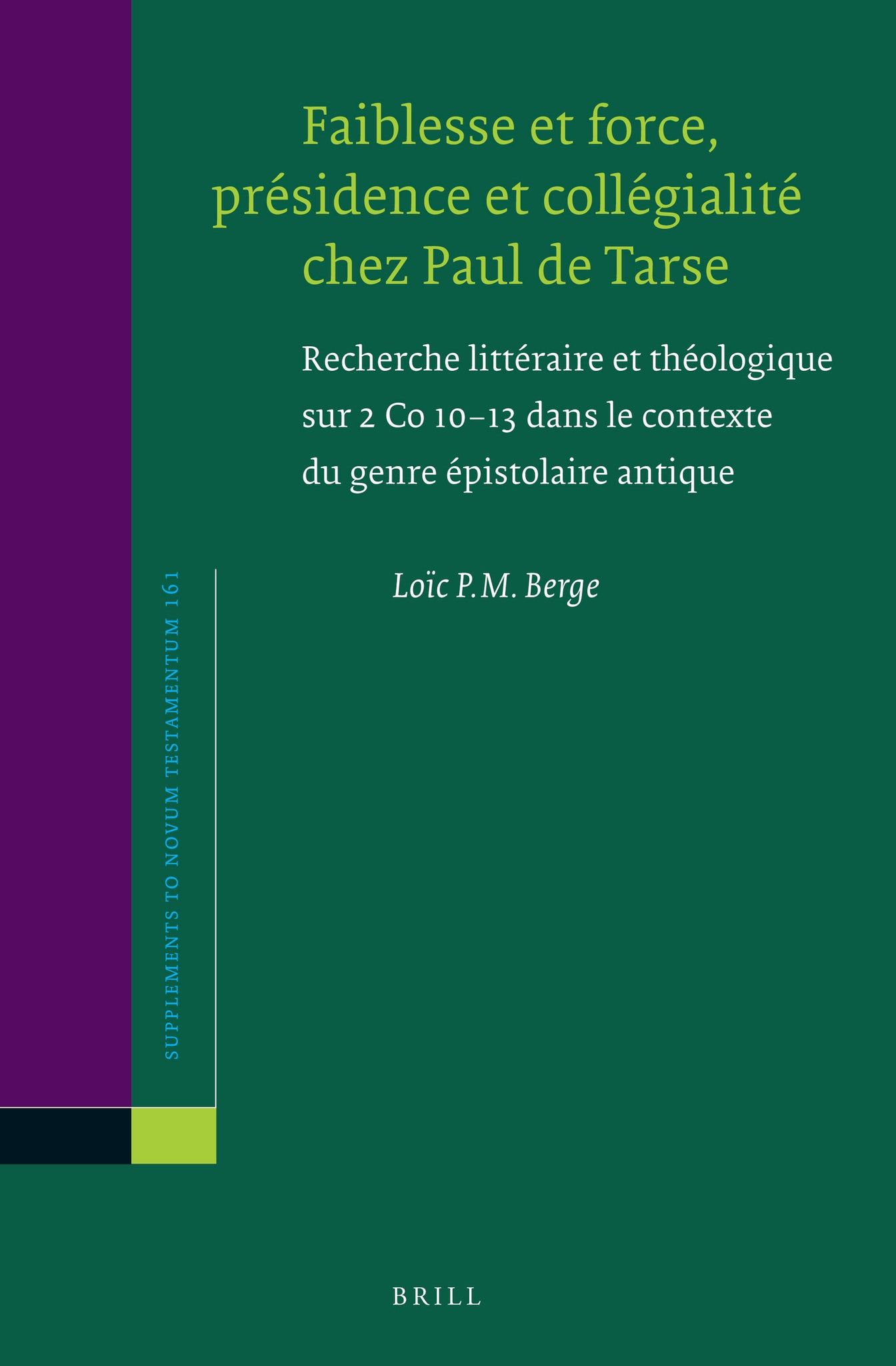 Faiblesse et force, présidence et collégialité chez Paul de Tarse