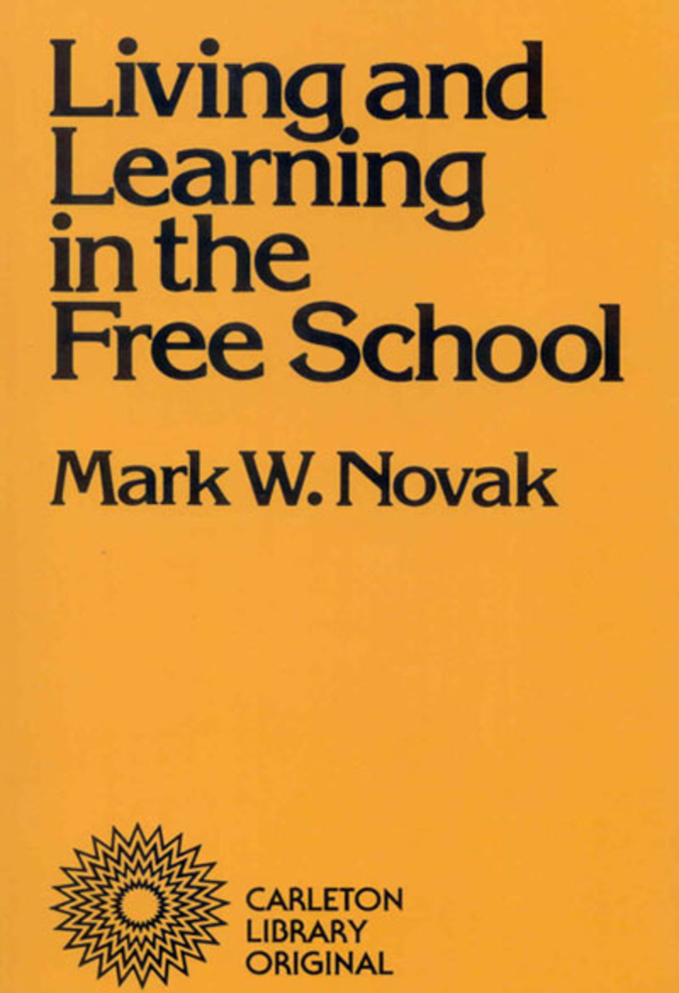 Living and Learning in the Free School