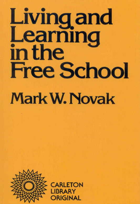 Living and Learning in the Free School