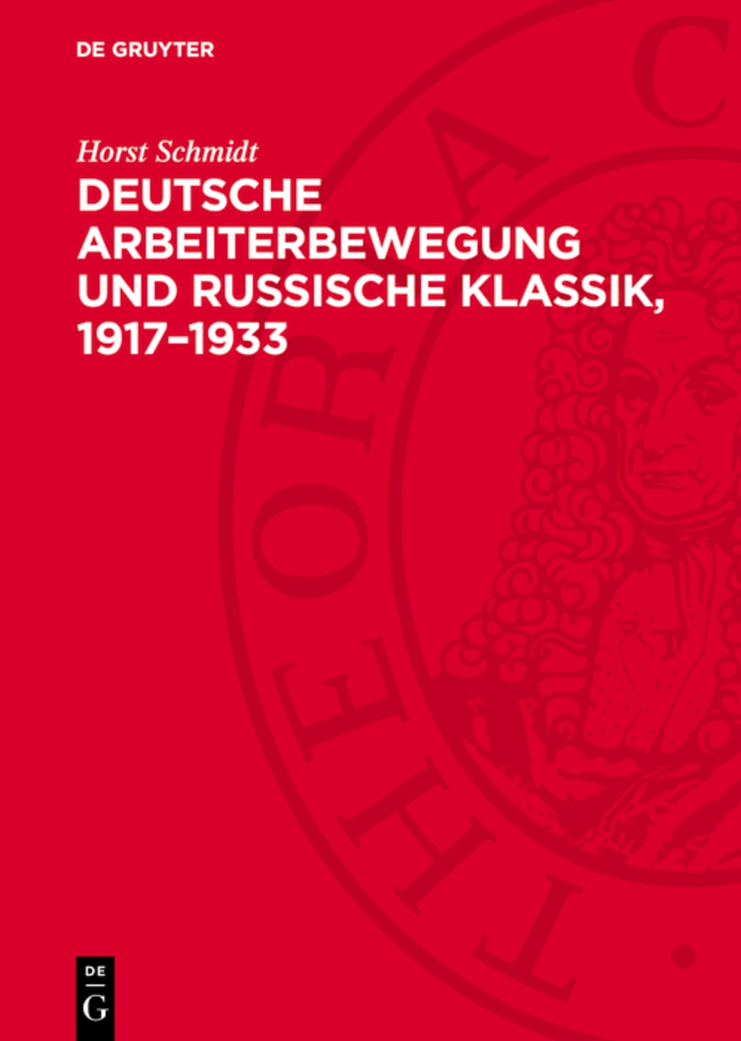 Deutsche Arbeiterbewegung und Russische Klassik, 1917–1933