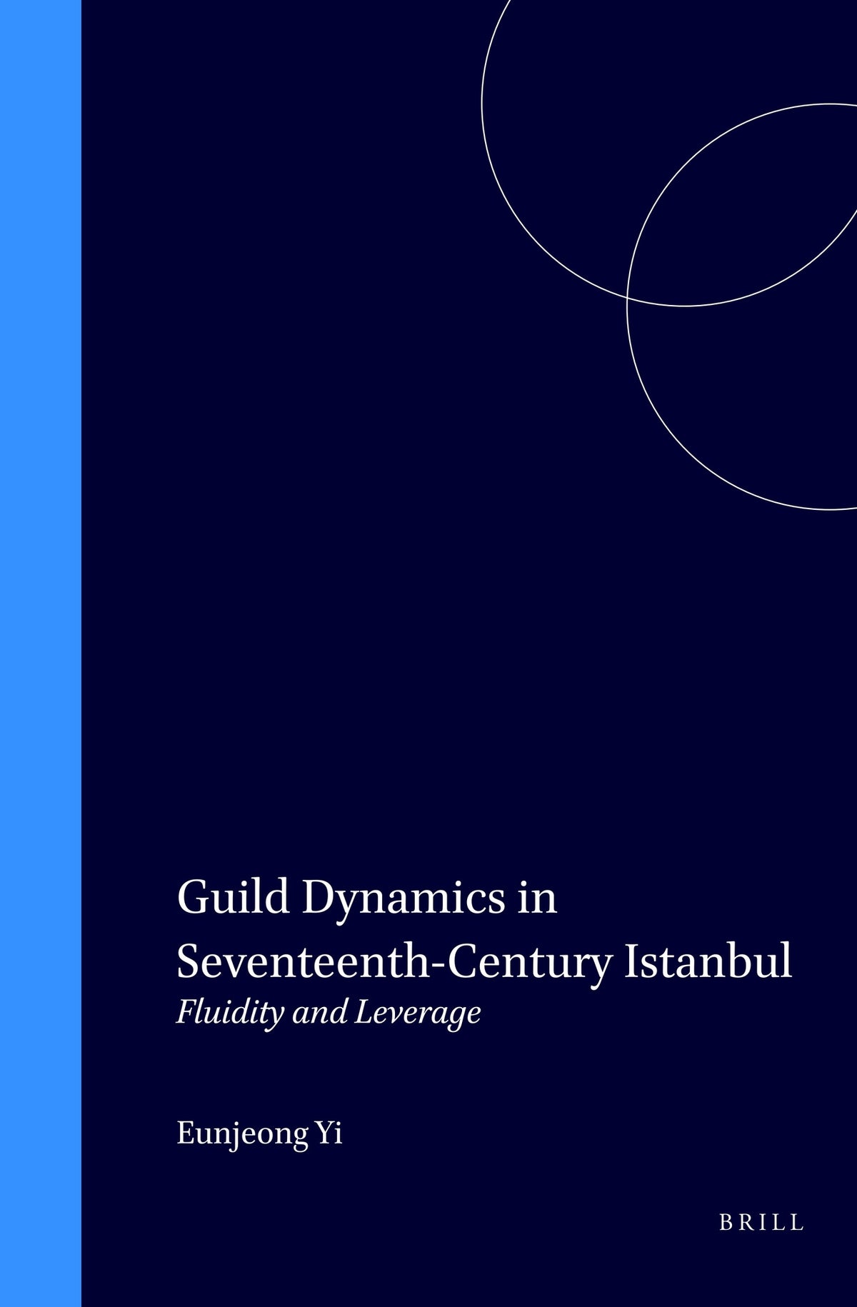 Guild Dynamics in Seventeenth-Century Istanbul