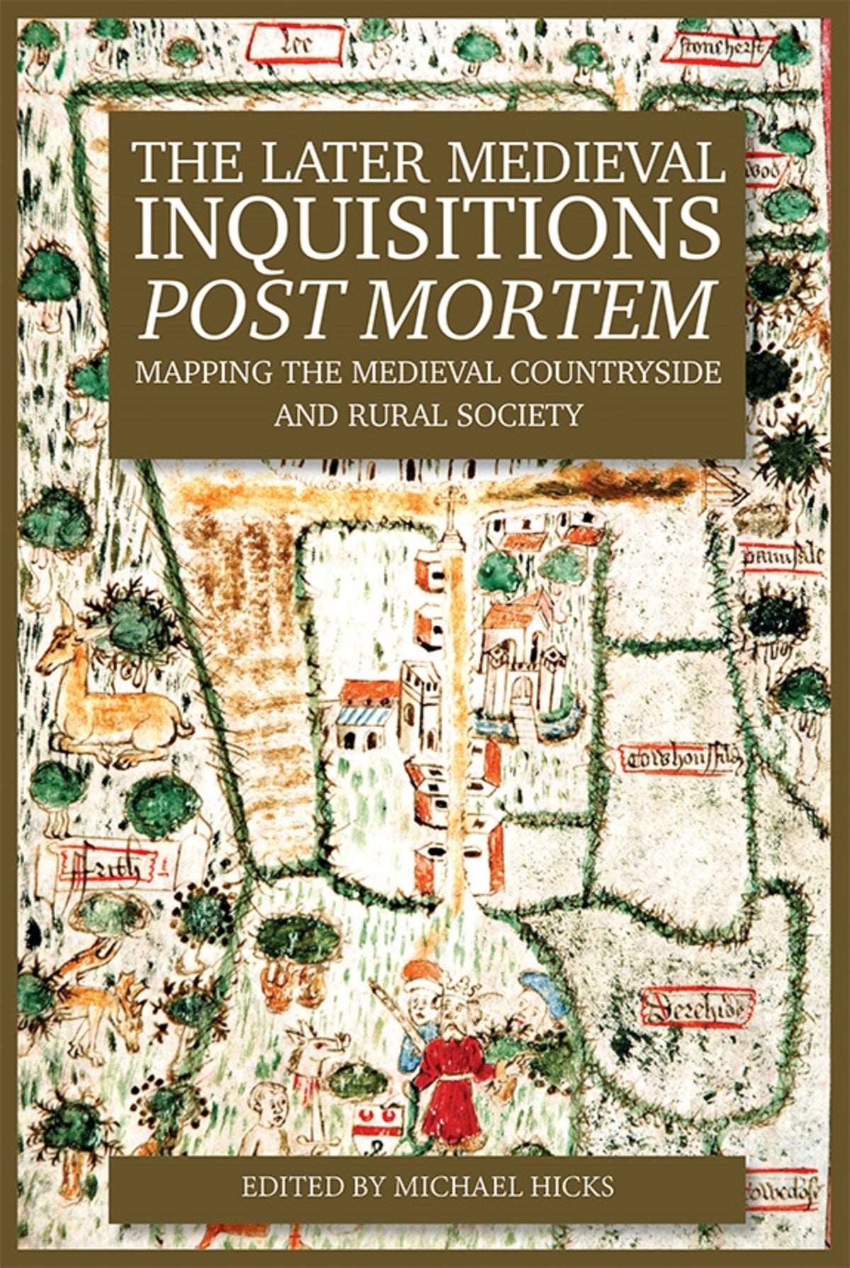 The Later Medieval Inquisitions Post Mortem