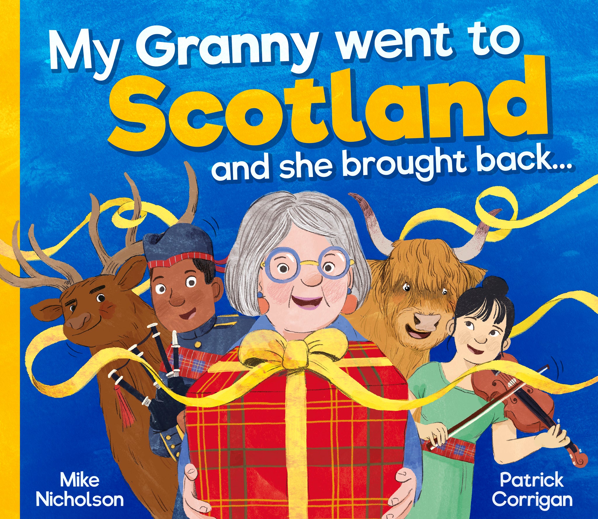 Cover image for My Granny Went to Scotland and she brought back . . . ISBN 9781782509363
