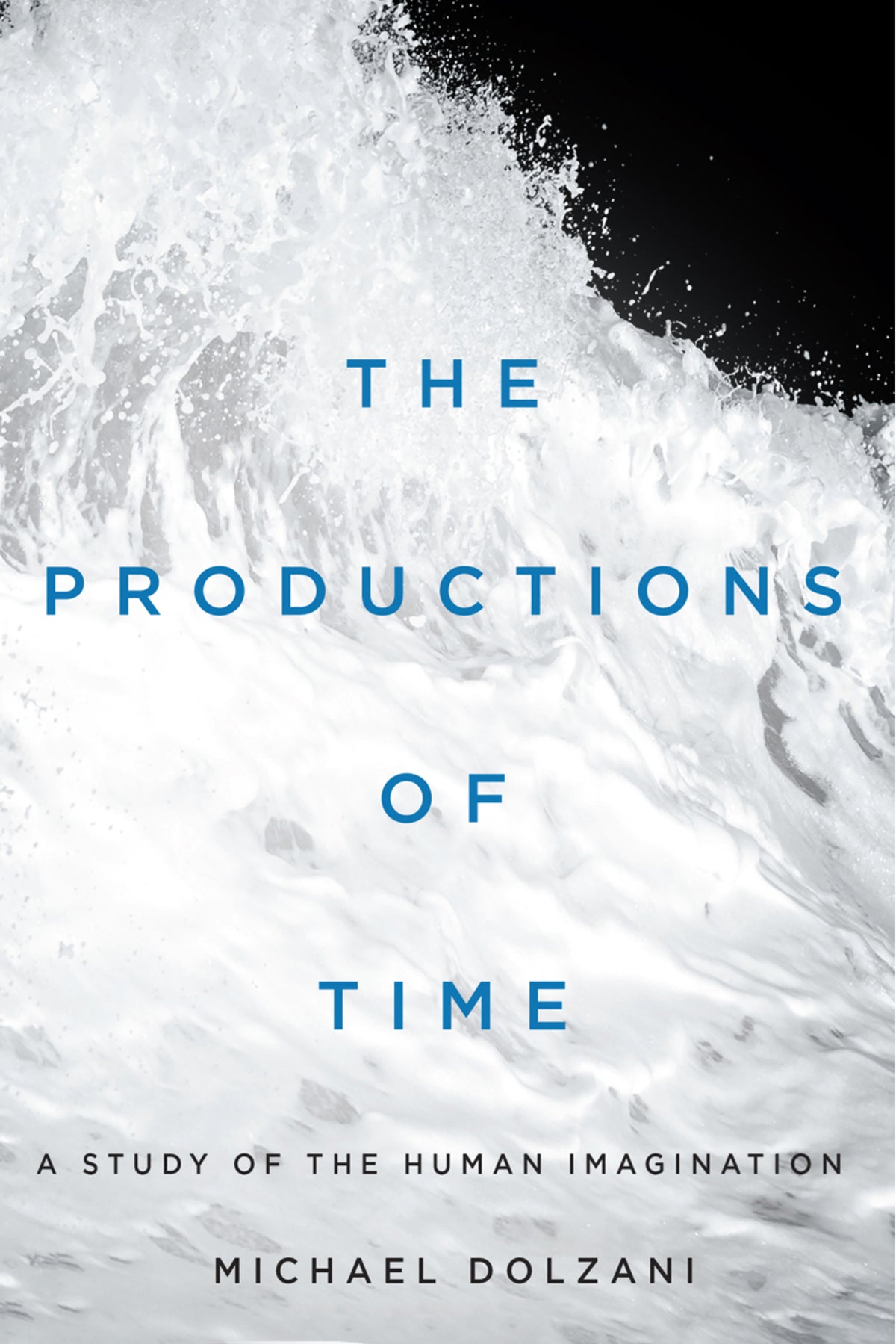 Cover image for The Productions of Time ISBN 9780228006473