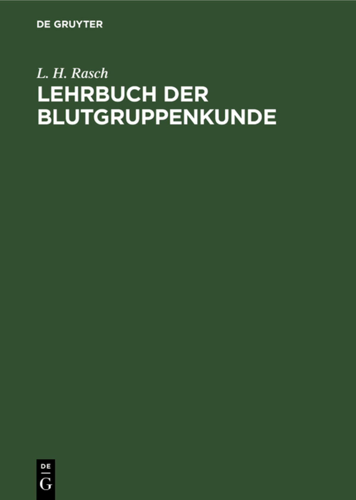 Cover image for Lehrbuch der Blutgruppenkunde ISBN 9783111137520