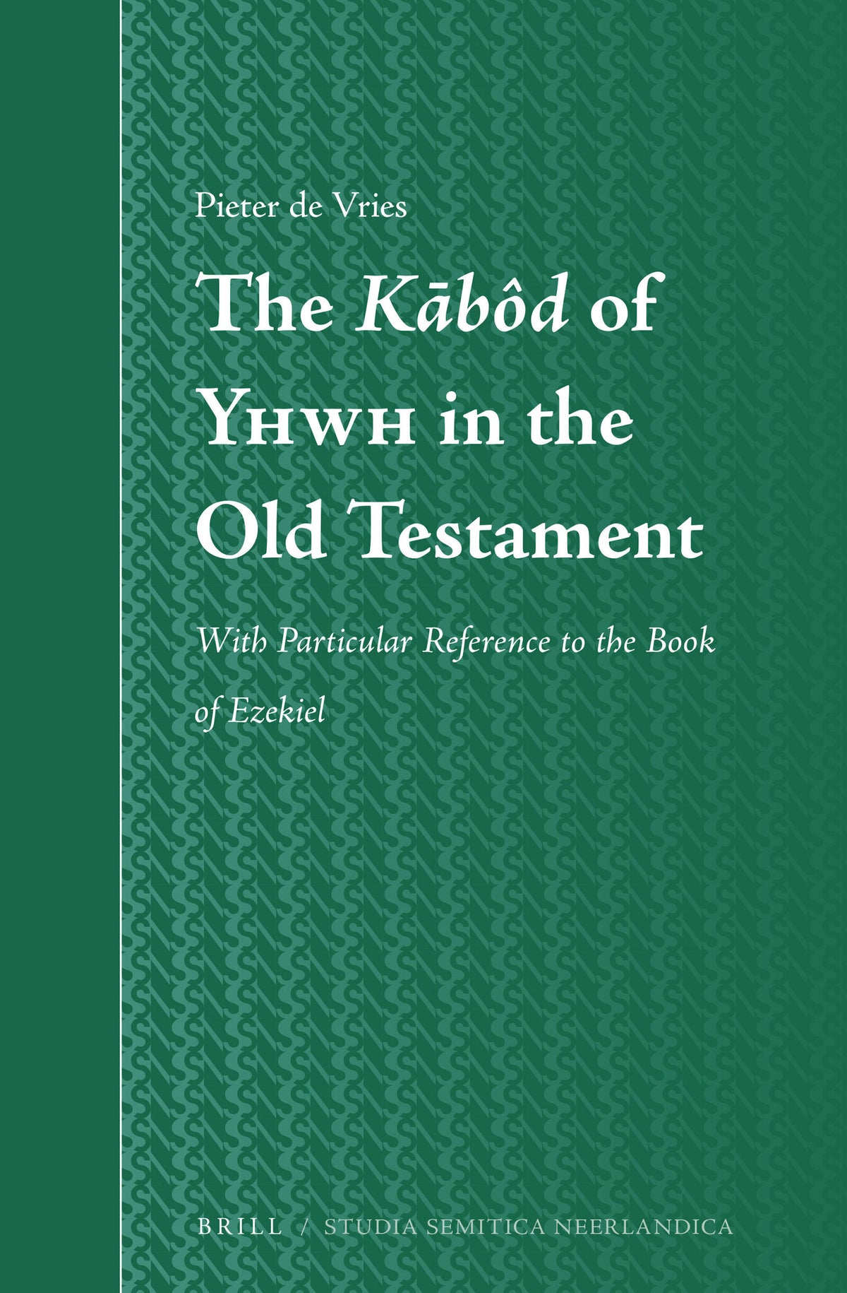 The Kābôd of Yhwh in the Old Testament