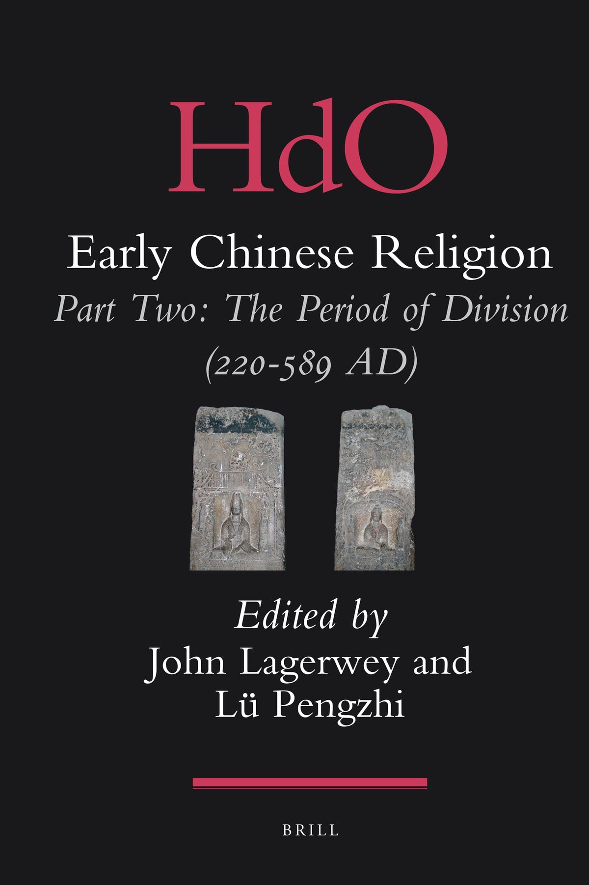 Cover image for Early Chinese Religion, Part Two: The Period of Division (220-589 AD) (2 vols.) ISBN 9789004175853