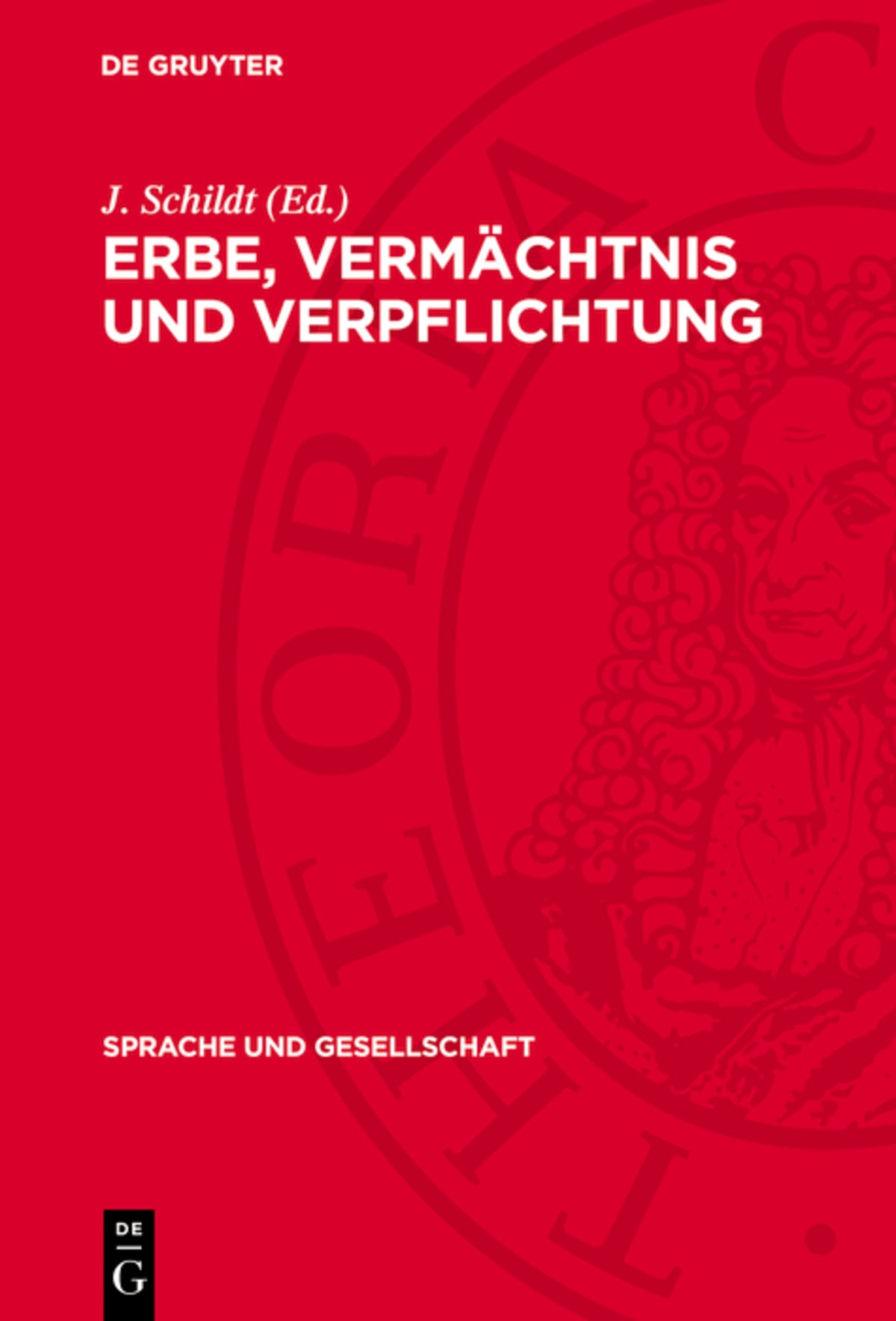 Erbe, Vermächtnis und Verpflichtung