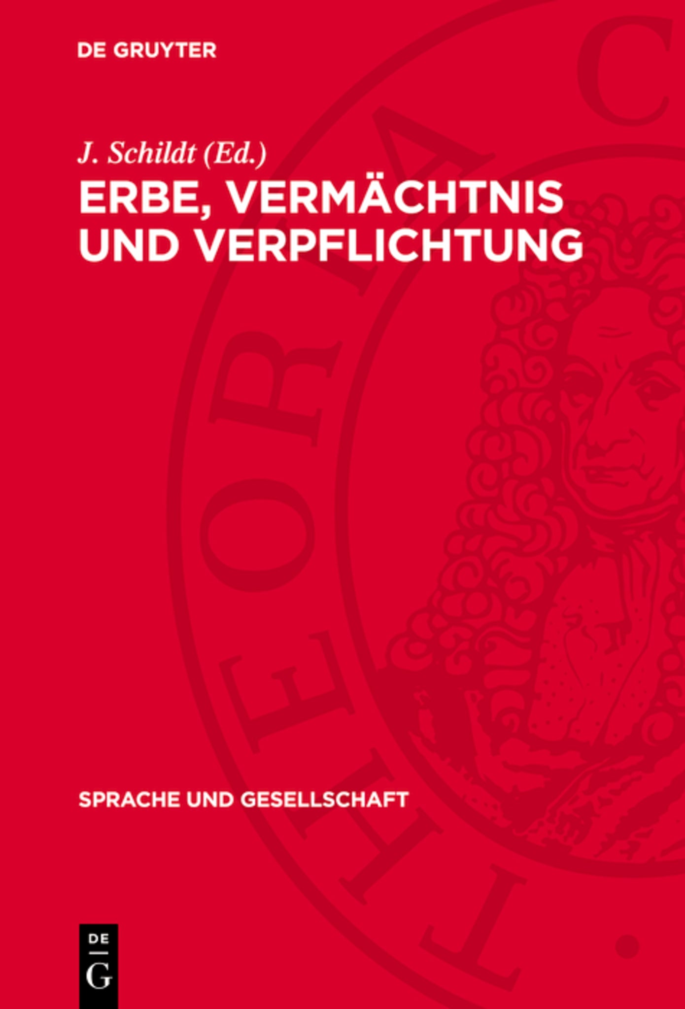 Erbe, Vermächtnis und Verpflichtung