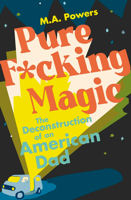 Pure Fucking Magic