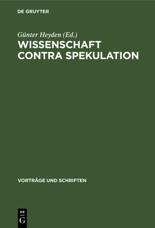 Wissenschaft contra Spekulation