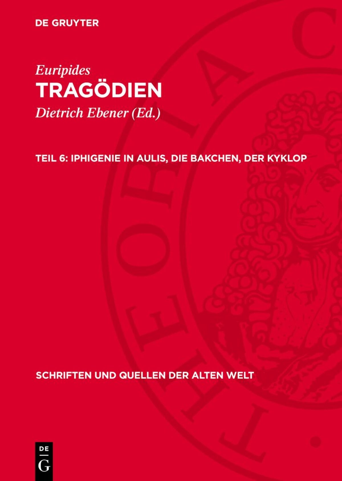 Cover image for Iphigenie in Aulis, Die Bakchen, Der Kyklop ISBN 9783112715482