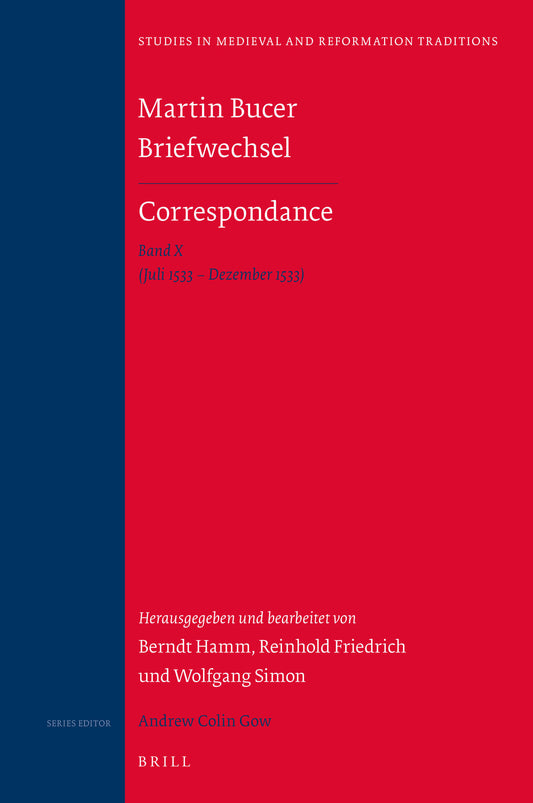 Martin Bucer Briefwechsel/Correspondance: Band X (Juli 1533 – Dezember 1533)