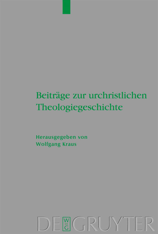 Beiträge zur urchristlichen Theologiegeschichte