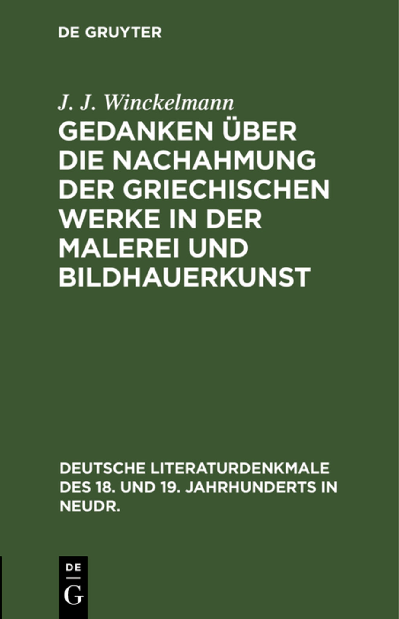 Gedanken über die Nachahmung der griechischen Werke in der Malerei und Bildhauerkunst