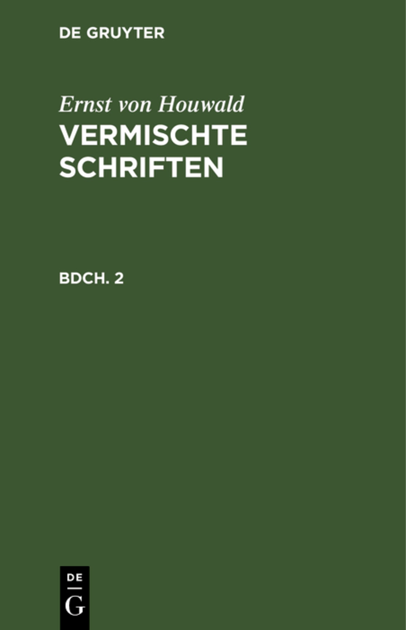 Ernst von Houwald: Vermischte Schriften. Bdch. 2