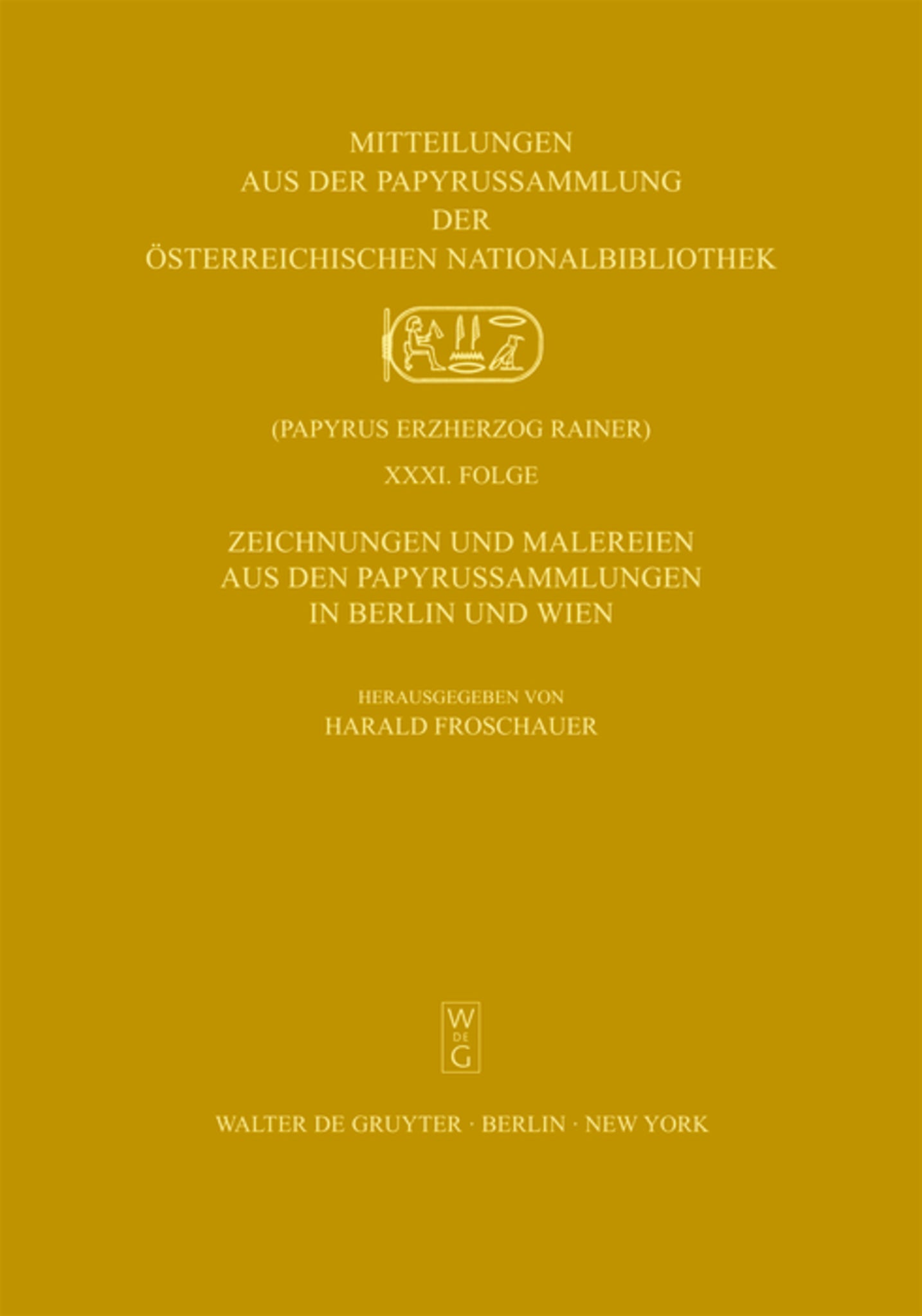 Zeichnungen und Malereien aus den Papyrussammlungen in Berlin und Wien