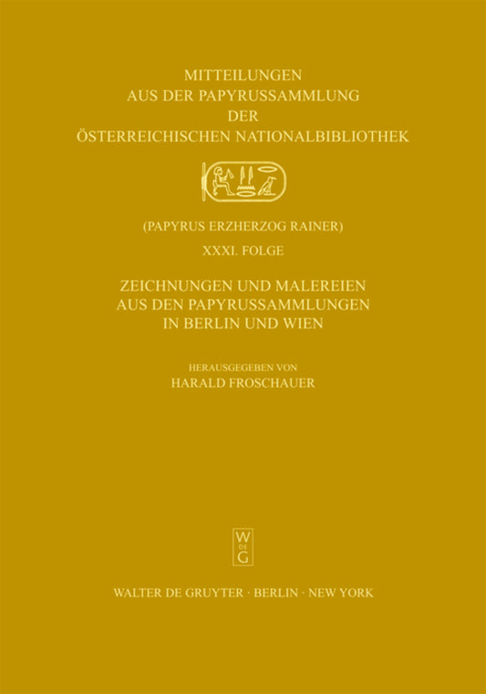 Zeichnungen und Malereien aus den Papyrussammlungen in Berlin und Wien