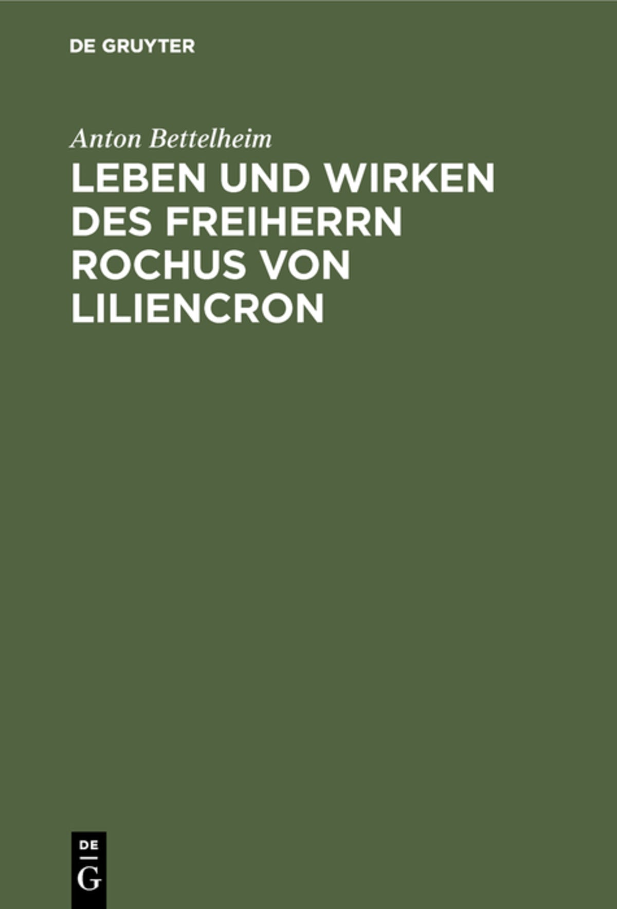 Cover image for Leben und Wirken des Freiherrn Rochus von Liliencron ISBN 9783111310060