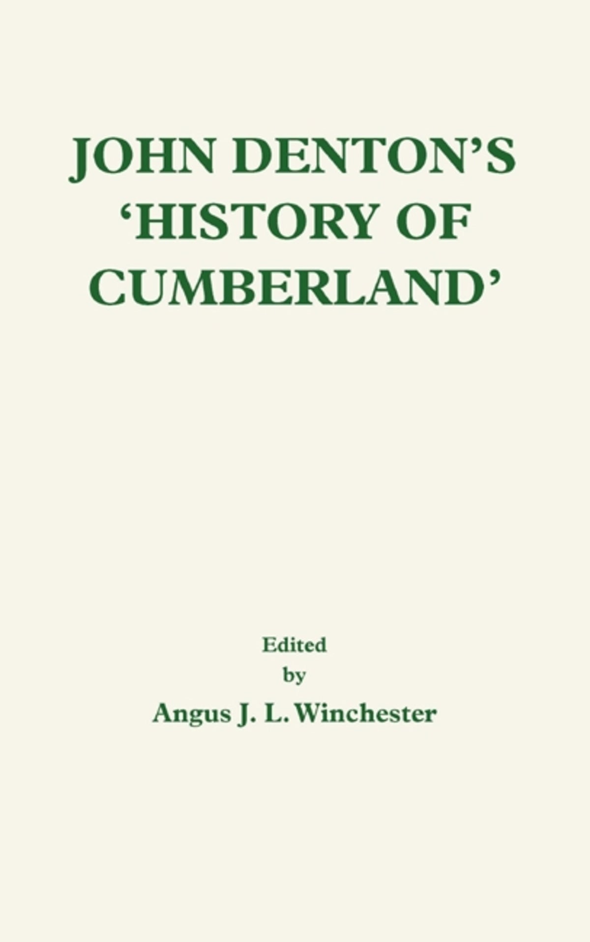 Cover image for John Denton's History of Cumberland ISBN 9780854440689
