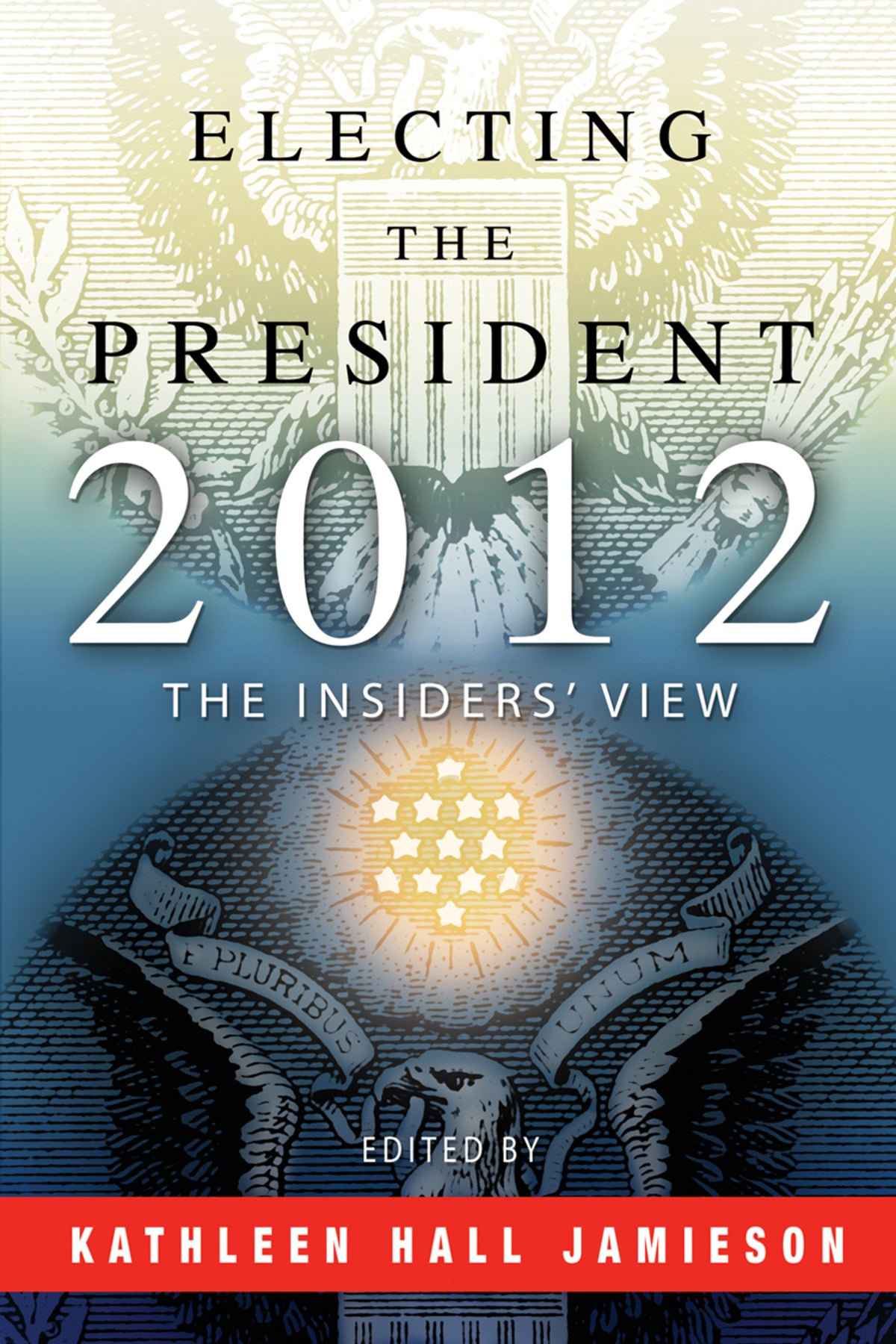 Cover image for Electing the President, 2012 ISBN 9780812222906