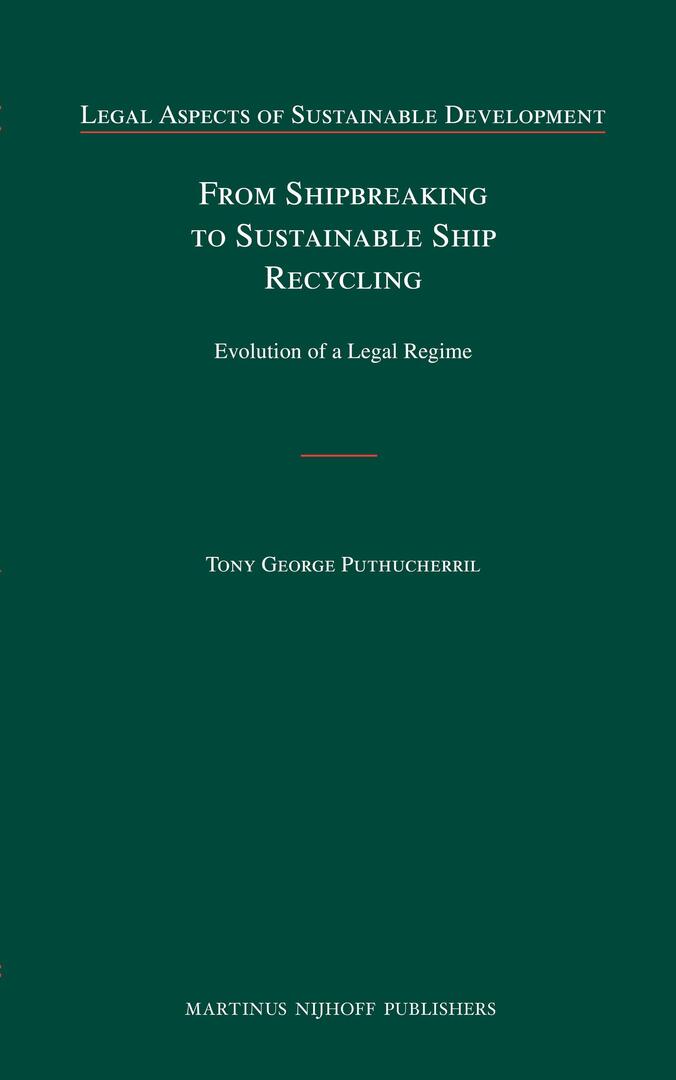Cover image for From Shipbreaking to Sustainable Ship Recycling ISBN 9789004174917