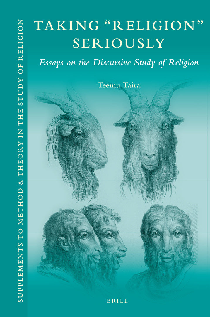 Cover image for Taking ‘Religion’ Seriously: Essays on the Discursive Study of Religion ISBN 9789004511699