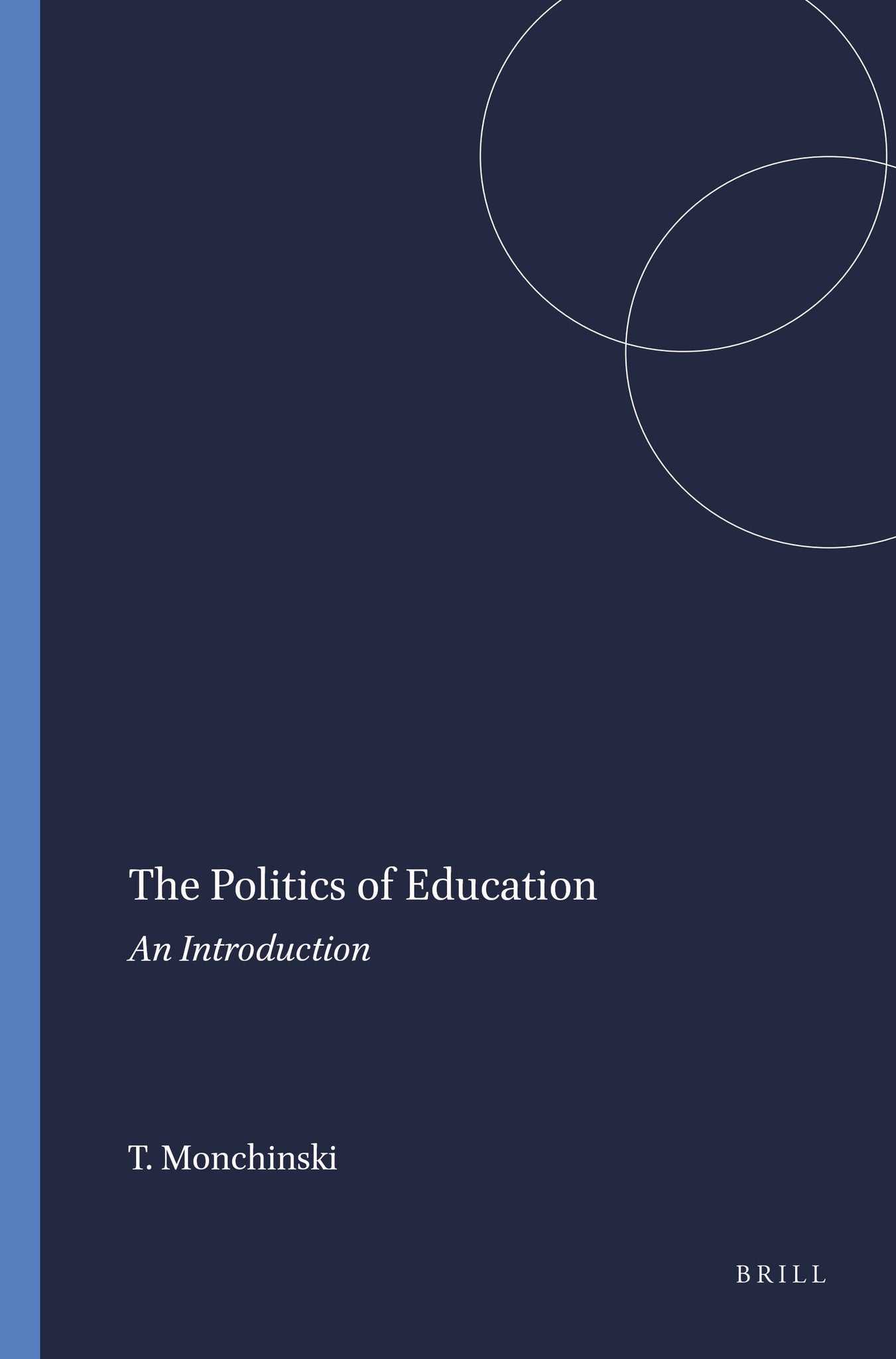 The Politics of Education