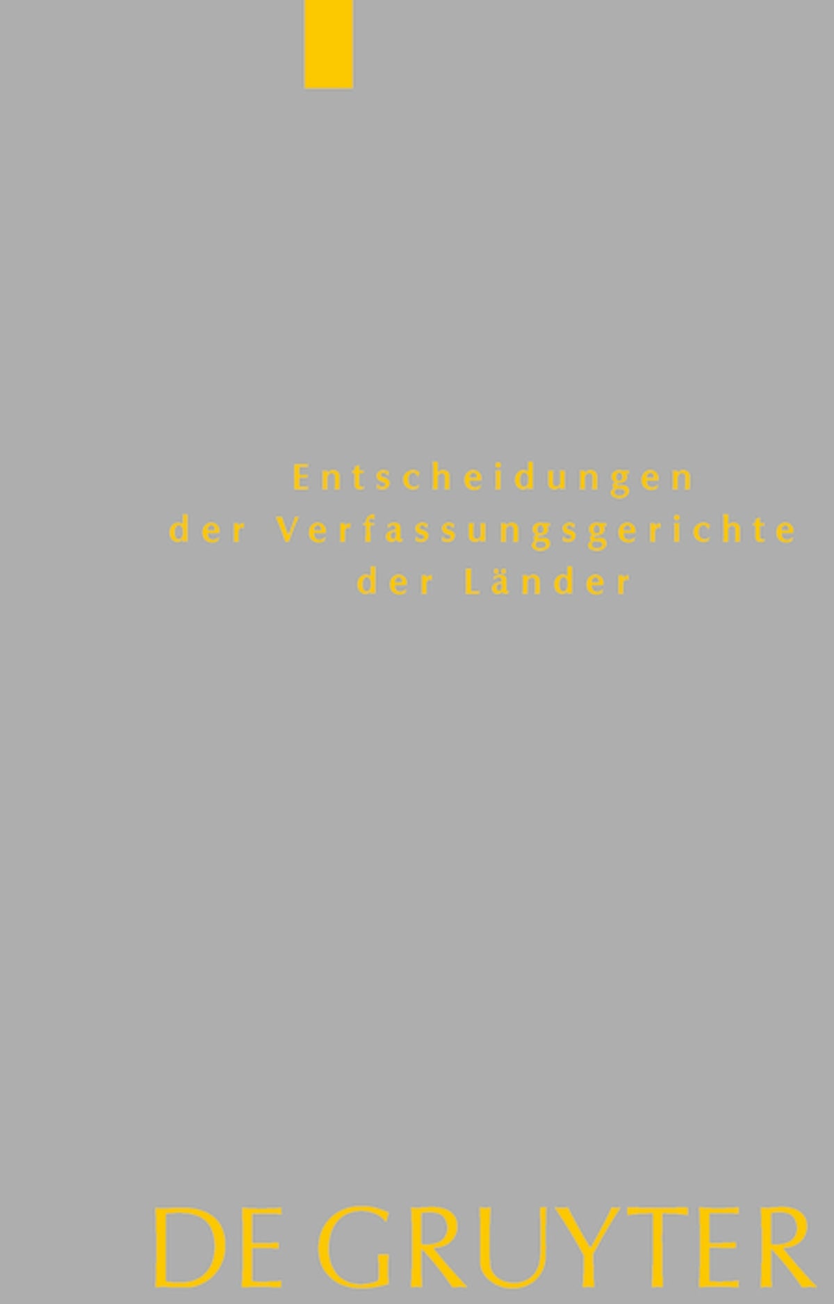 Cover image for Baden-Württemberg, Berlin, Brandenburg, Bremen, Hessen, Mecklenburg-Vorpommern, Niedersachsen, Saarland, Sachsen, Sachsen-Anhalt, Schleswig-Holstein, Thüringen ISBN 9783110601411