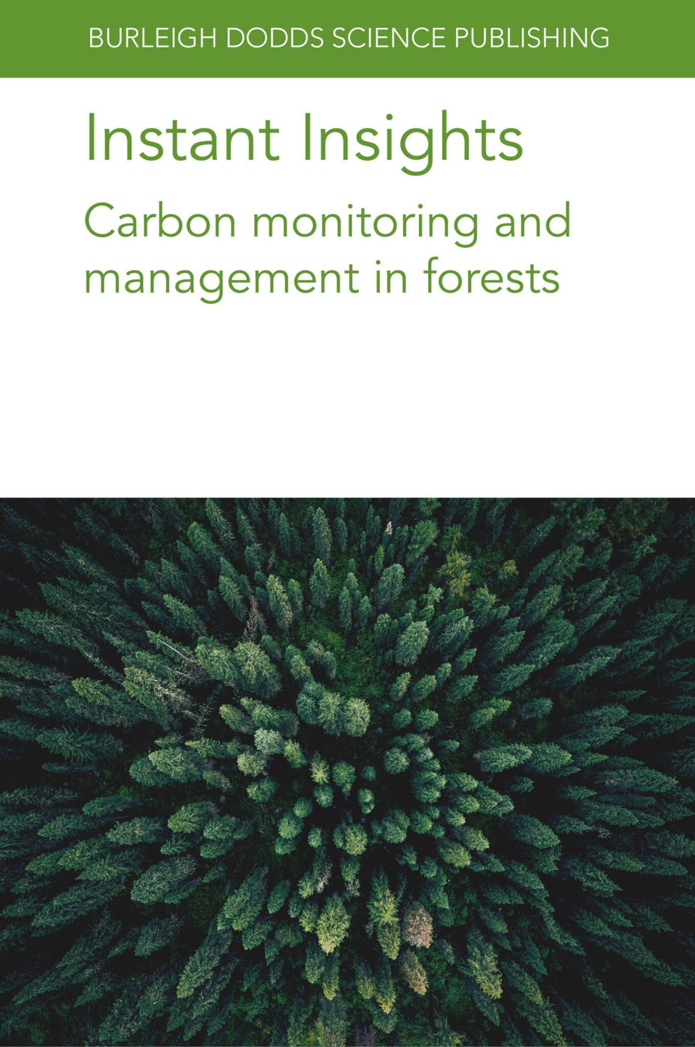 Cover image for Instant Insights: Carbon monitoring and management in forests ISBN 9781835450031