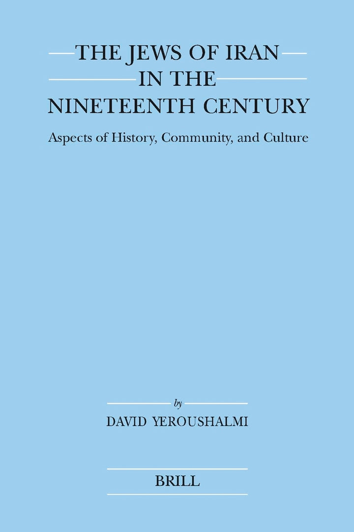 The Jews of Iran in the Nineteenth Century (paperback)