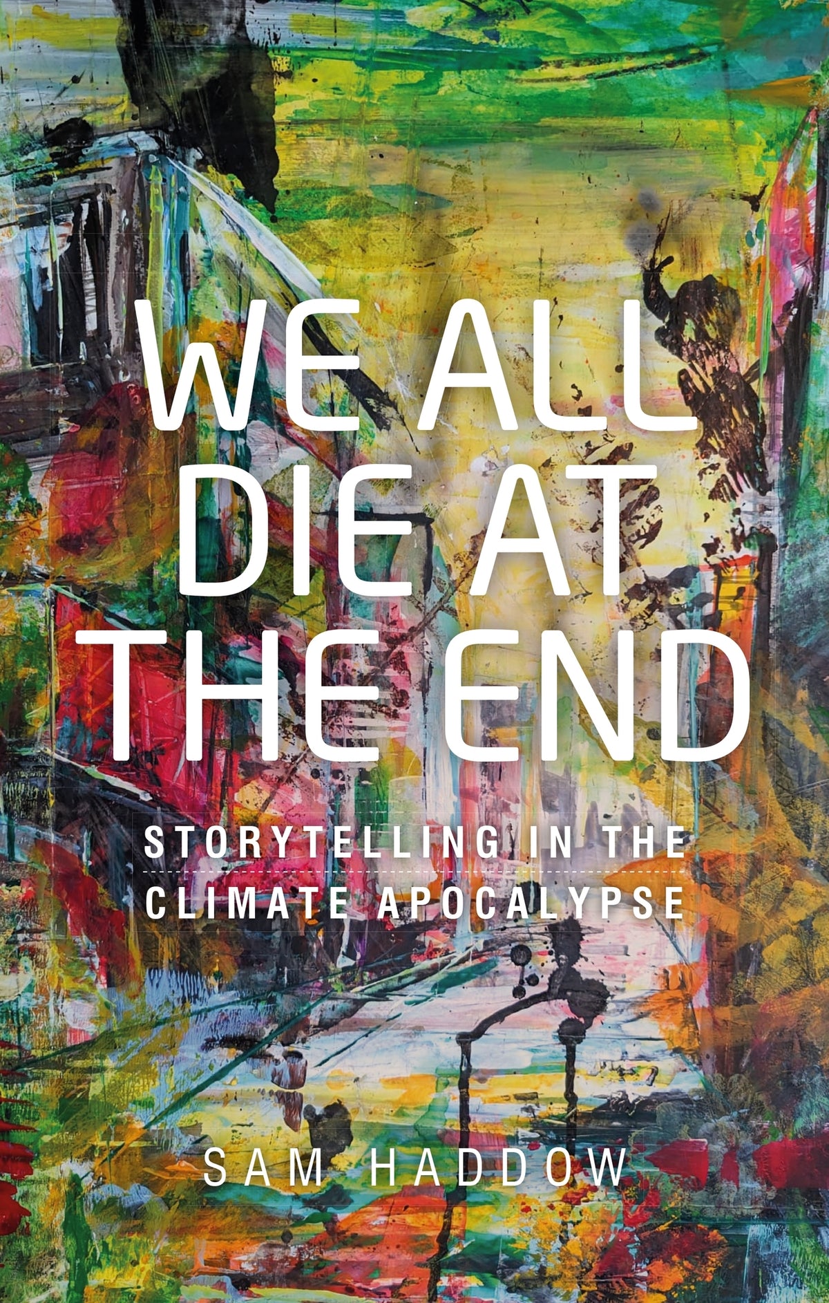 Cover image for We all die at the end ISBN 9781807072599