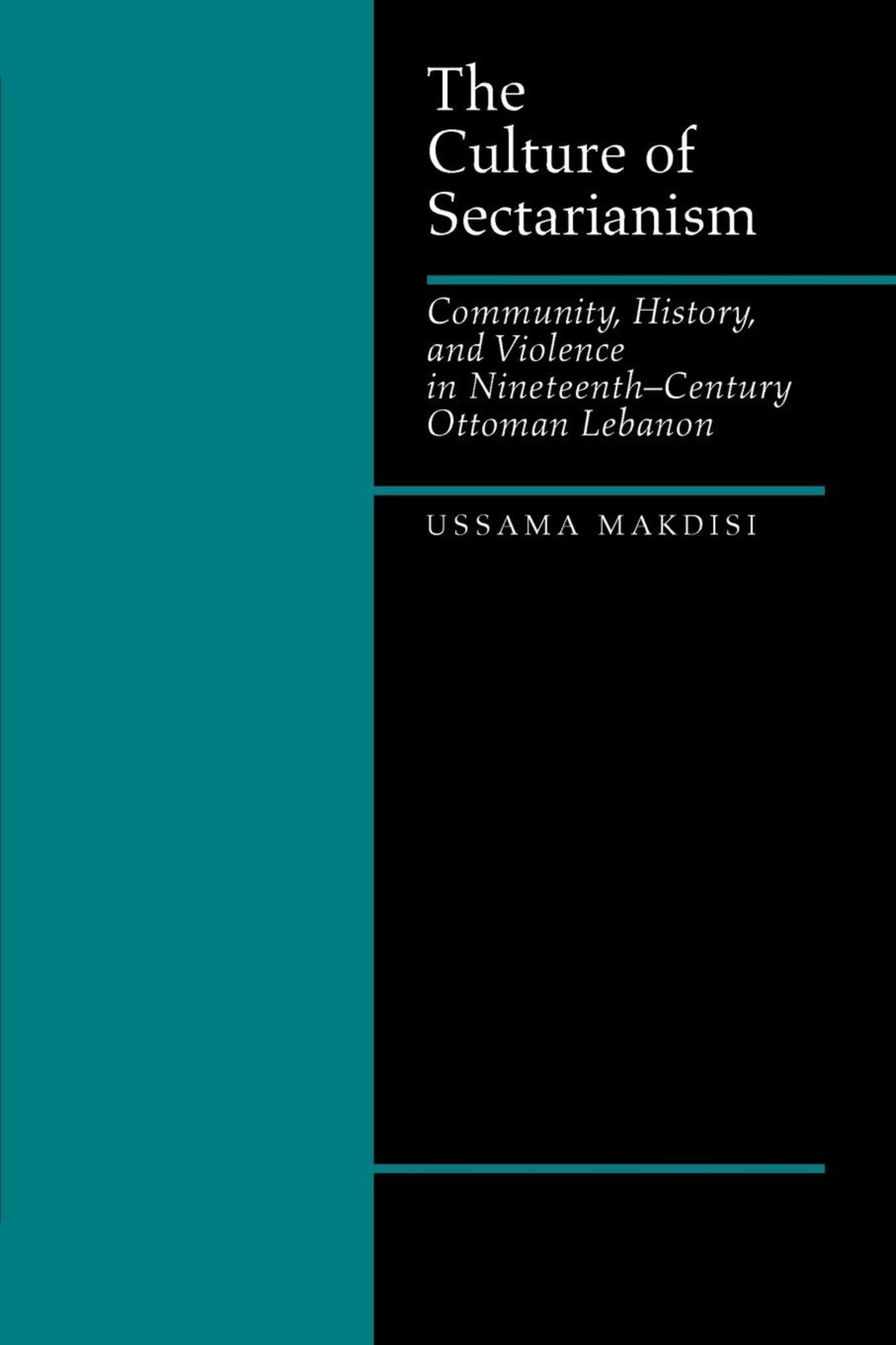 Cover image for The Culture of Sectarianism ISBN 9780520922792