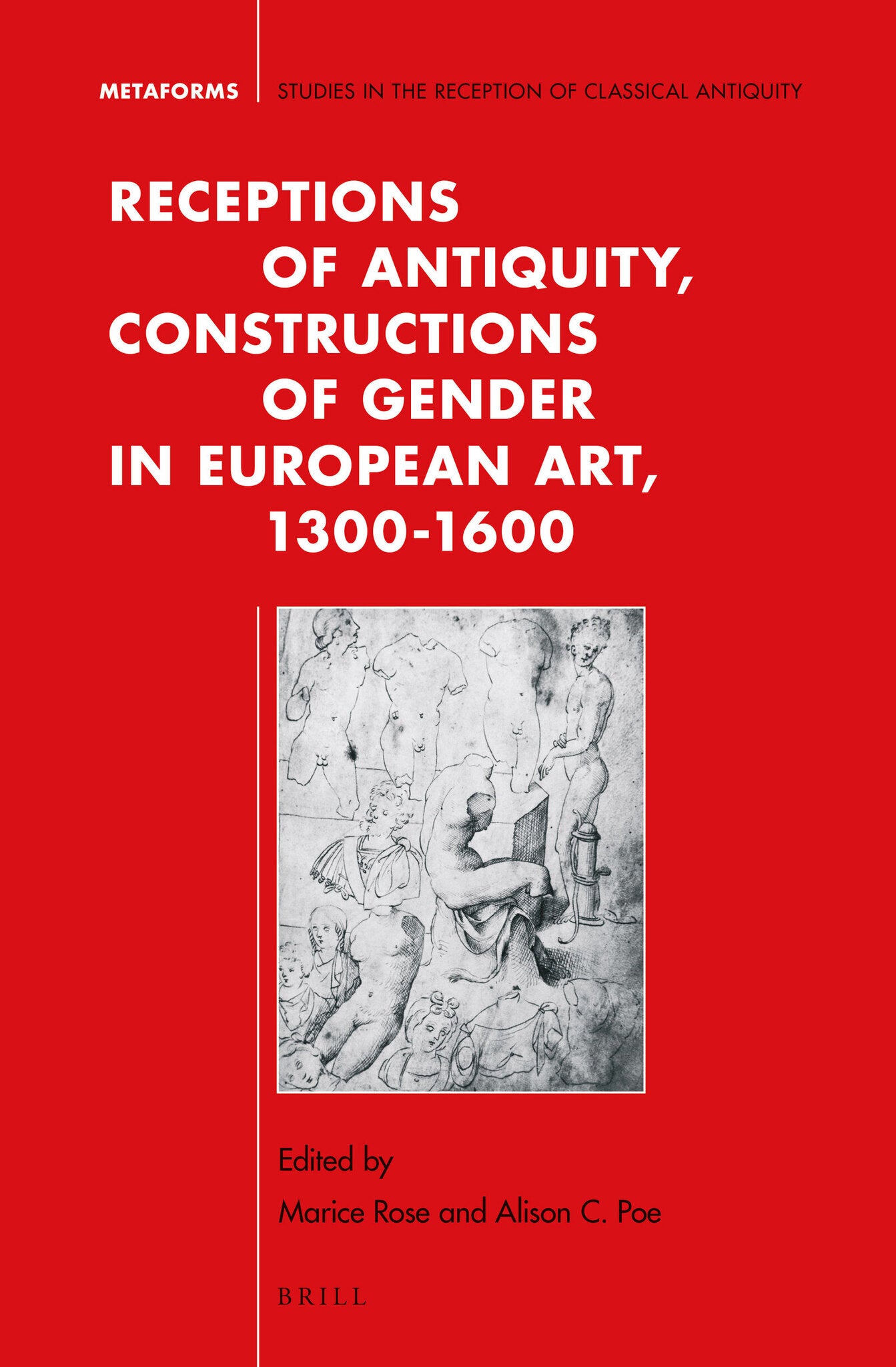 Cover image for Receptions of Antiquity, Constructions of Gender in European Art, 1300-1600 ISBN 9789004278745