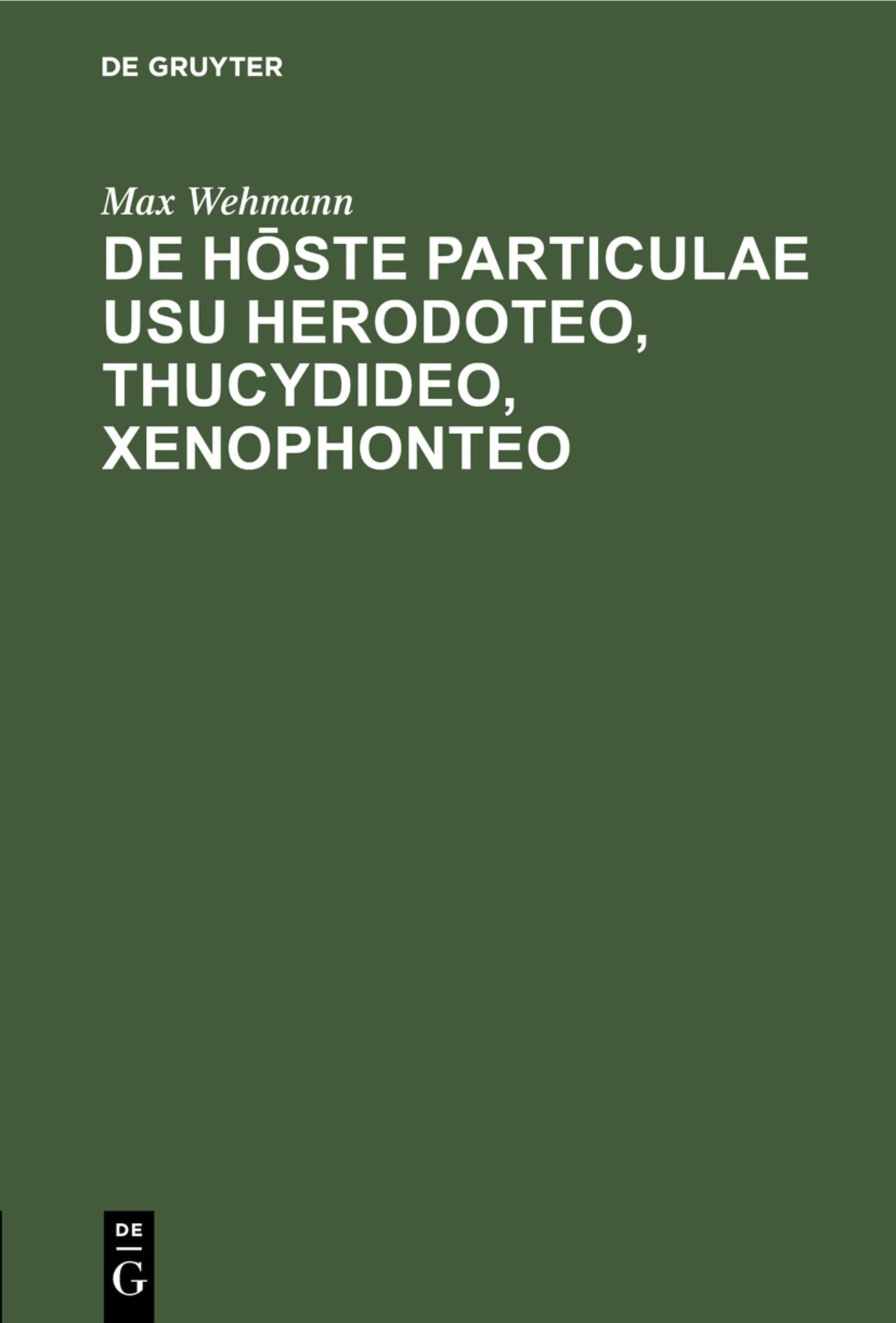 De hōste particulae usu Herodoteo, Thucydideo, Xenophonteo