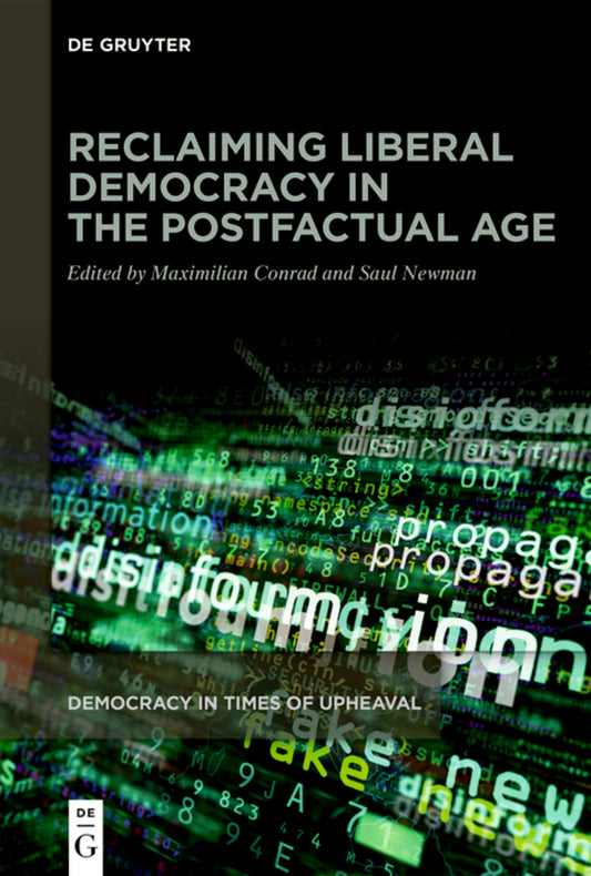 Reclaiming Liberal Democracy in the Postfactual Age