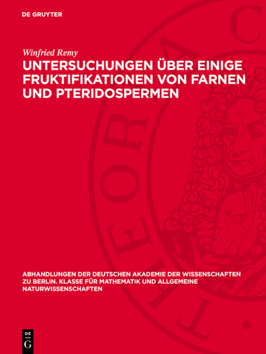 Untersuchungen über einige Fruktifikationen von Farnen und Pteridospermen