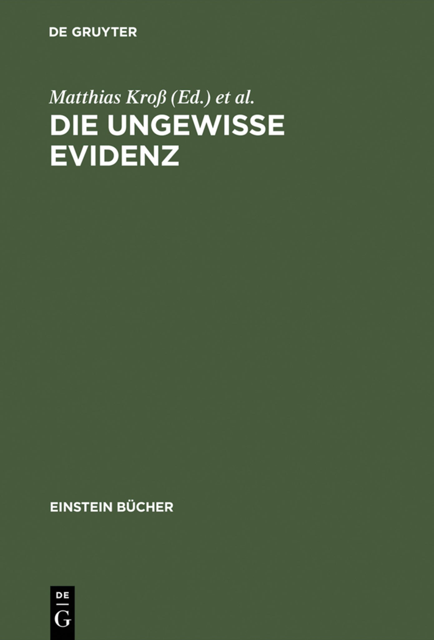 Die ungewisse Evidenz