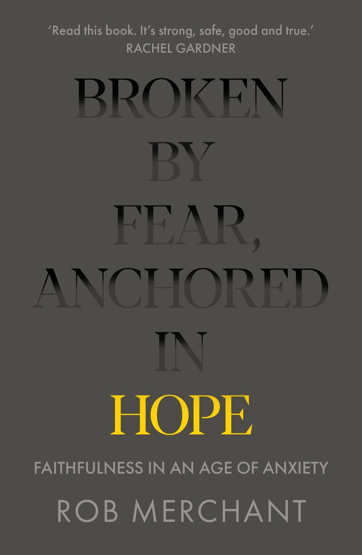 Cover image for Broken by Fear, Anchored in Hope ISBN 9780281083152