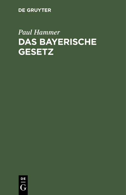 Das bayerische Gesetz