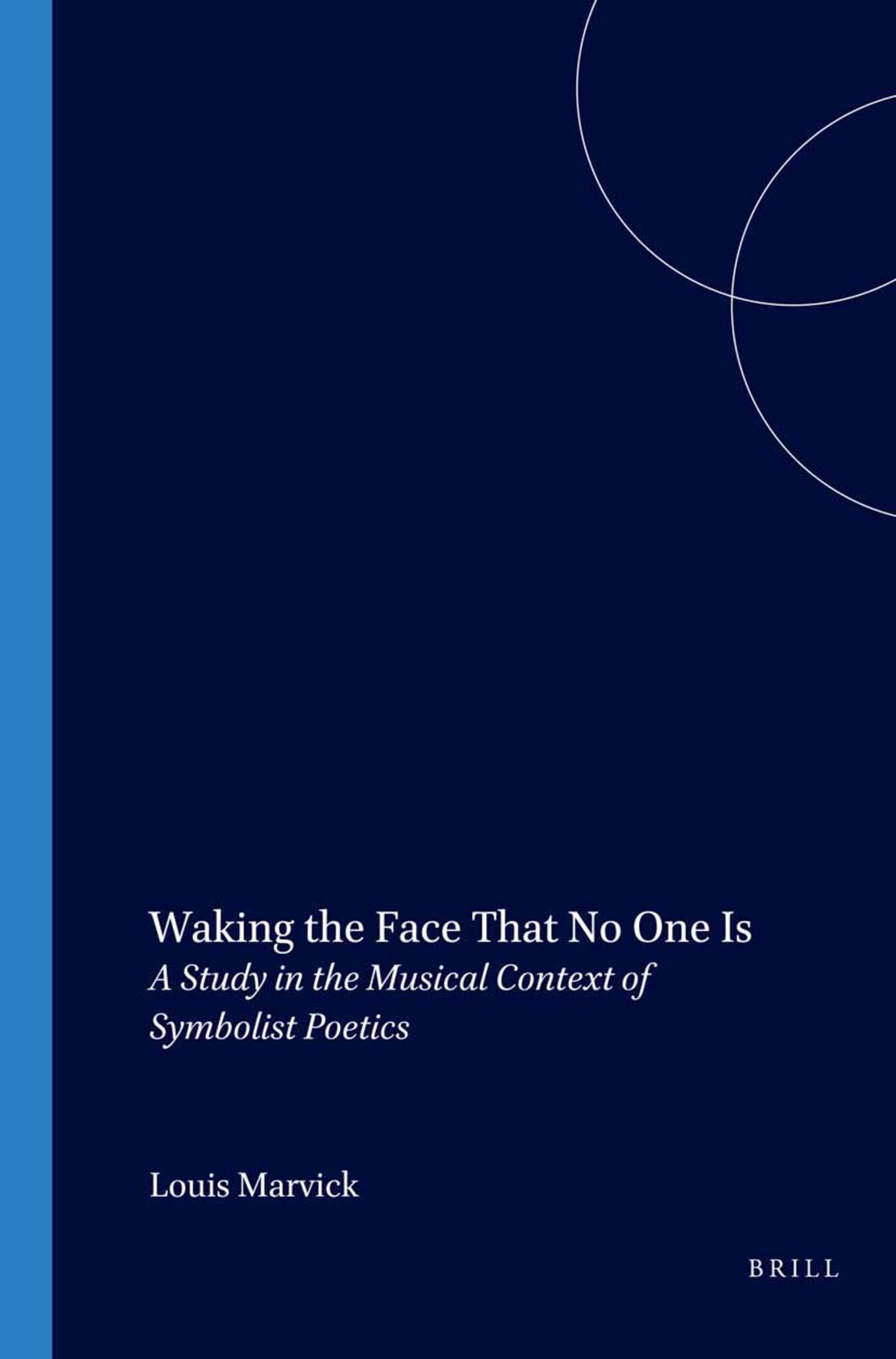 Cover image for Waking the Face That No One Is ISBN 9789042009684