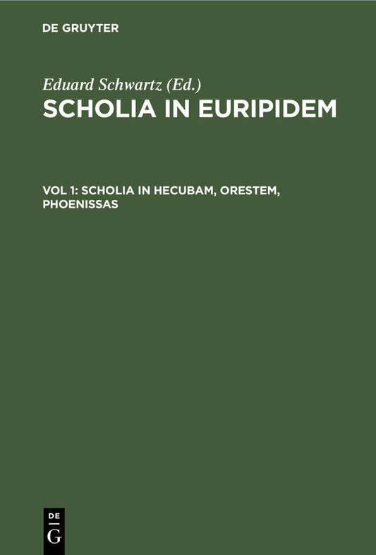 Scholia in Hecubam, Orestem, Phoenissas