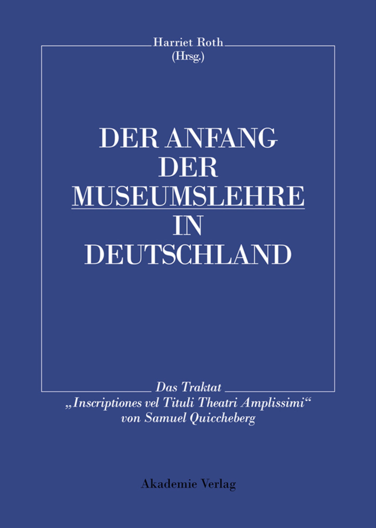Der Anfang der Museumslehre in Deutschland