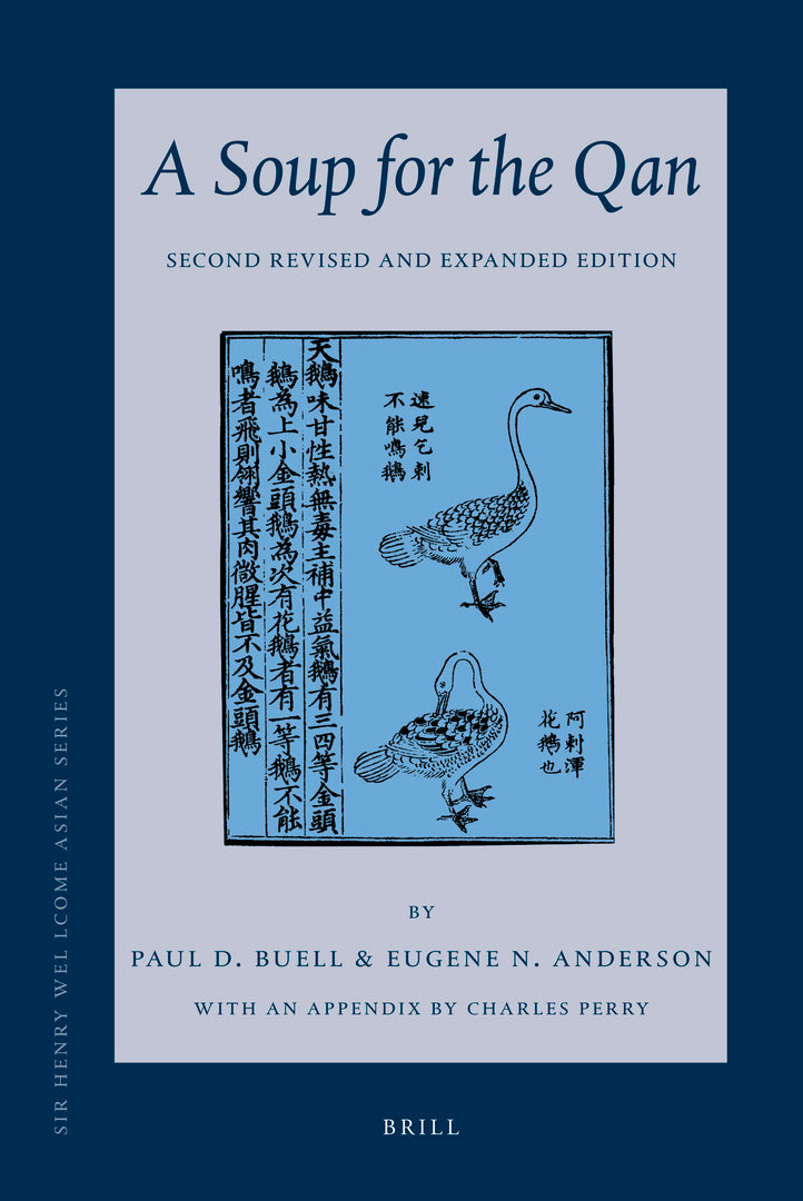 Cover image for A Soup for the Qan: Chinese Dietary Medicine of the Mongol Era As Seen in Hu Sihui's Yinshan Zhengyao ISBN 9789004180208