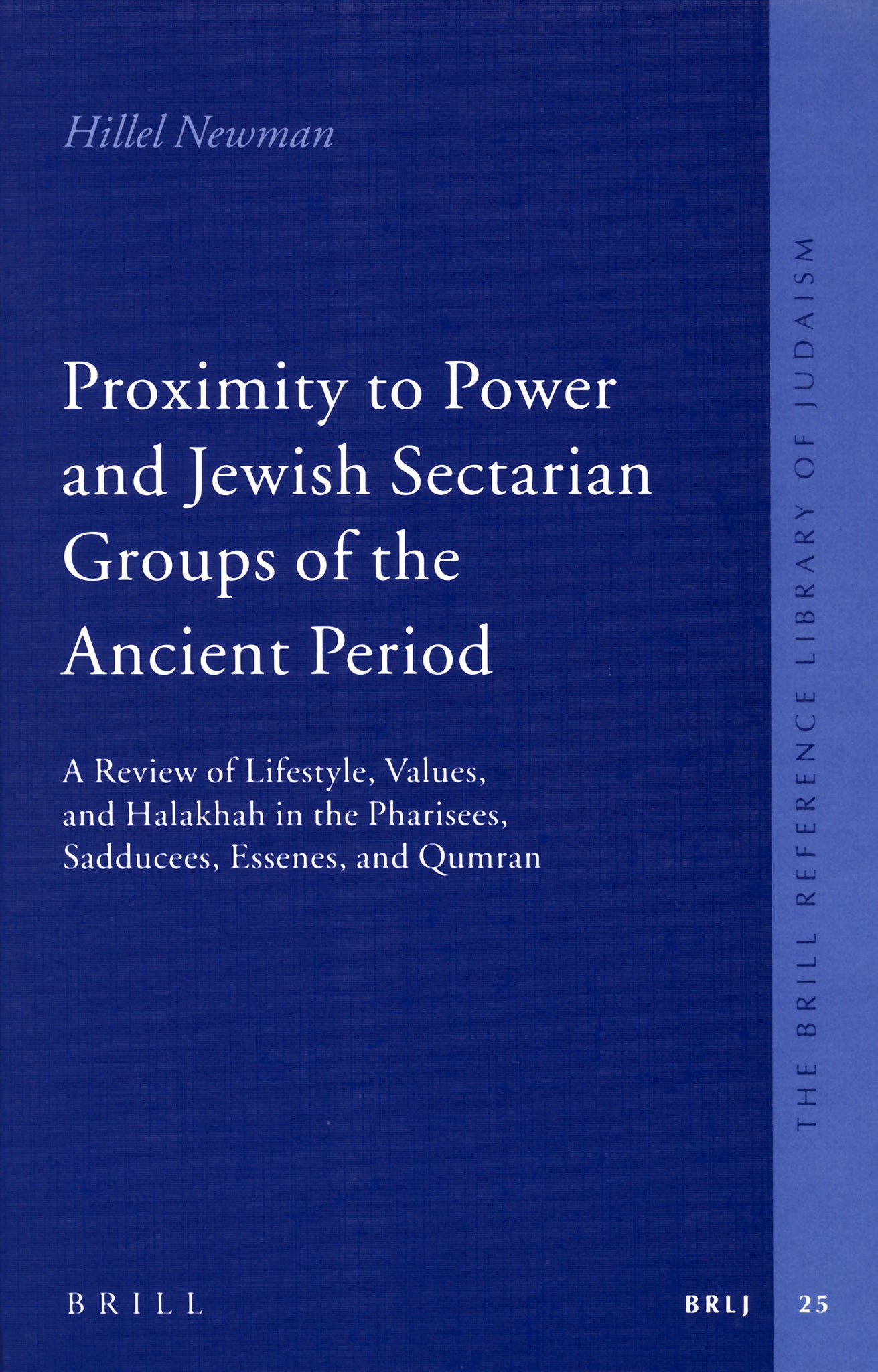 Proximity to Power and Jewish Sectarian Groups of the Ancient Period