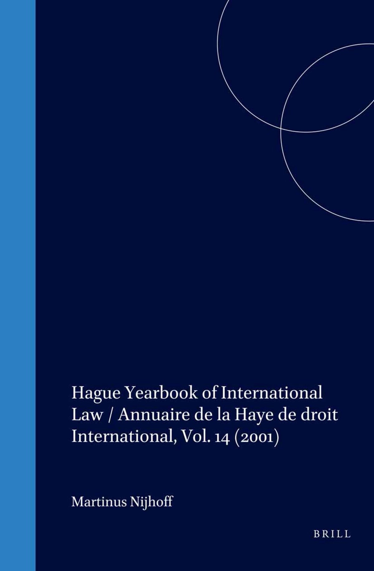 Hague Yearbook of International Law / Annuaire de la Haye de droit International, Vol. 14 (2001)