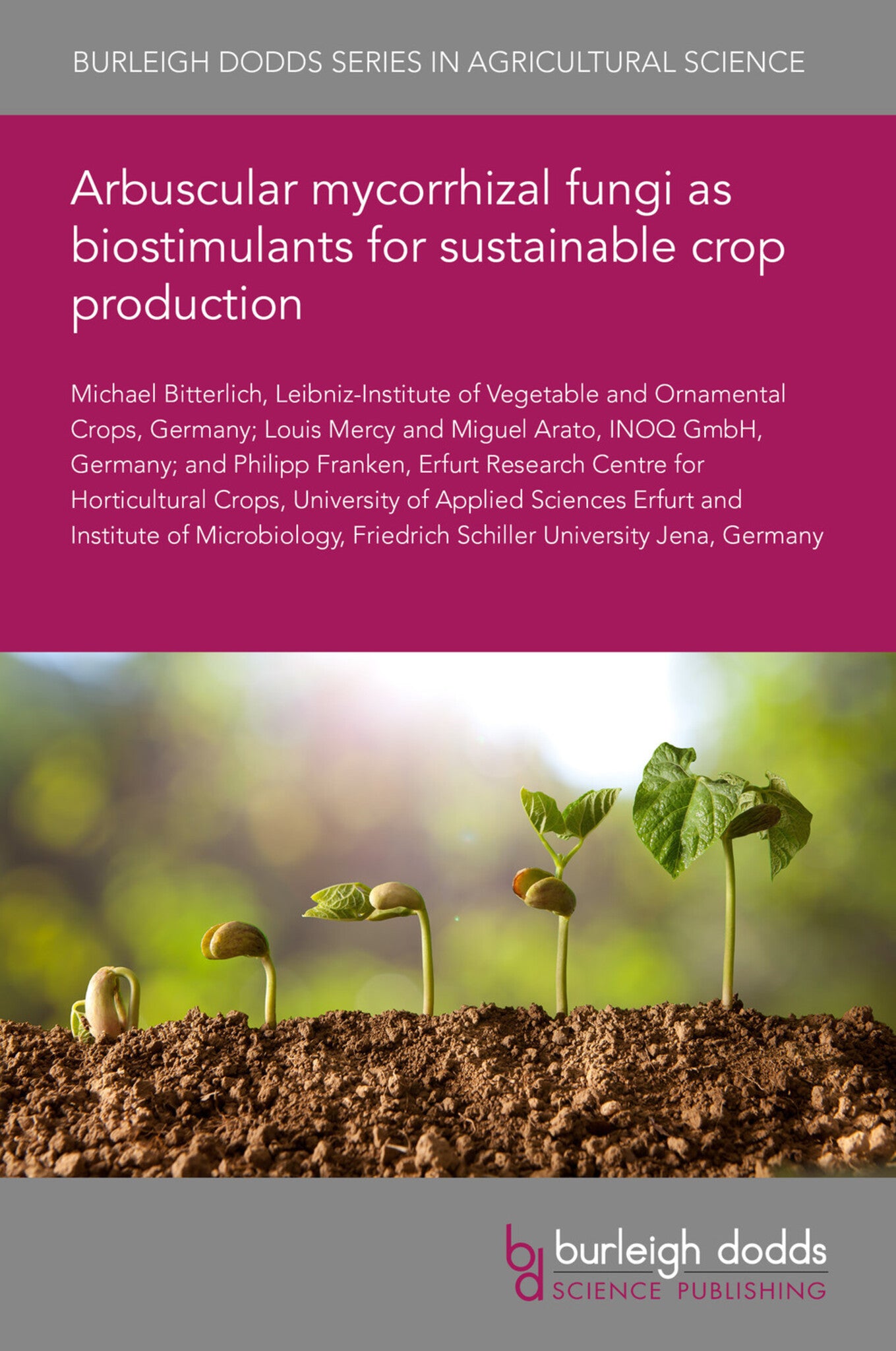 Cover image for Arbuscular mycorrhizal fungi as biostimulants for sustainable crop production ISBN 9781786768315
