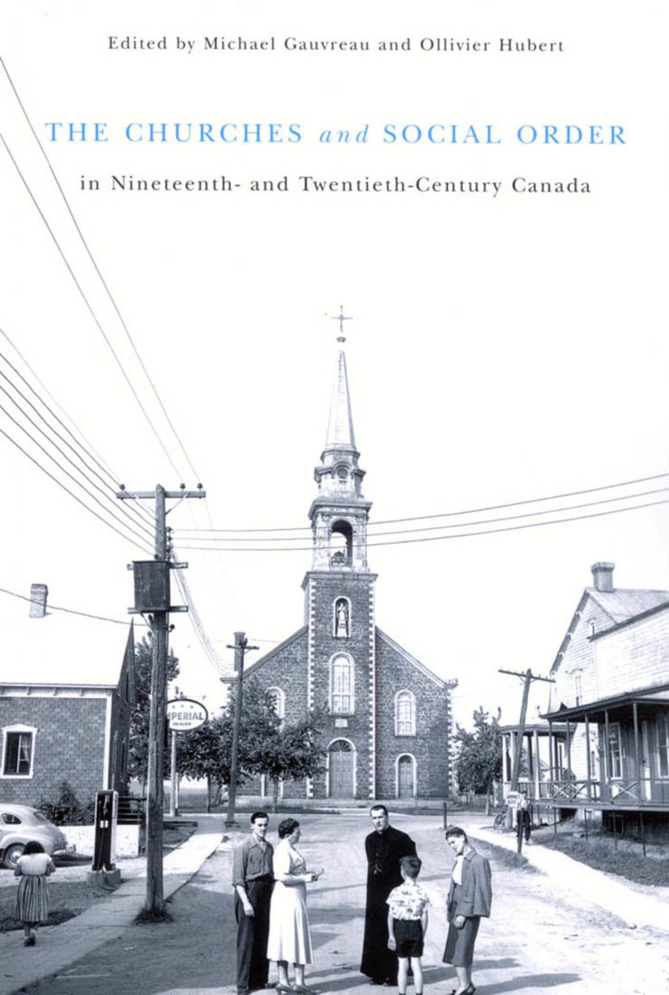 Cover image for The Churches and Social Order in Nineteenth- and Twentieth-Century Canada ISBN 9780773576001