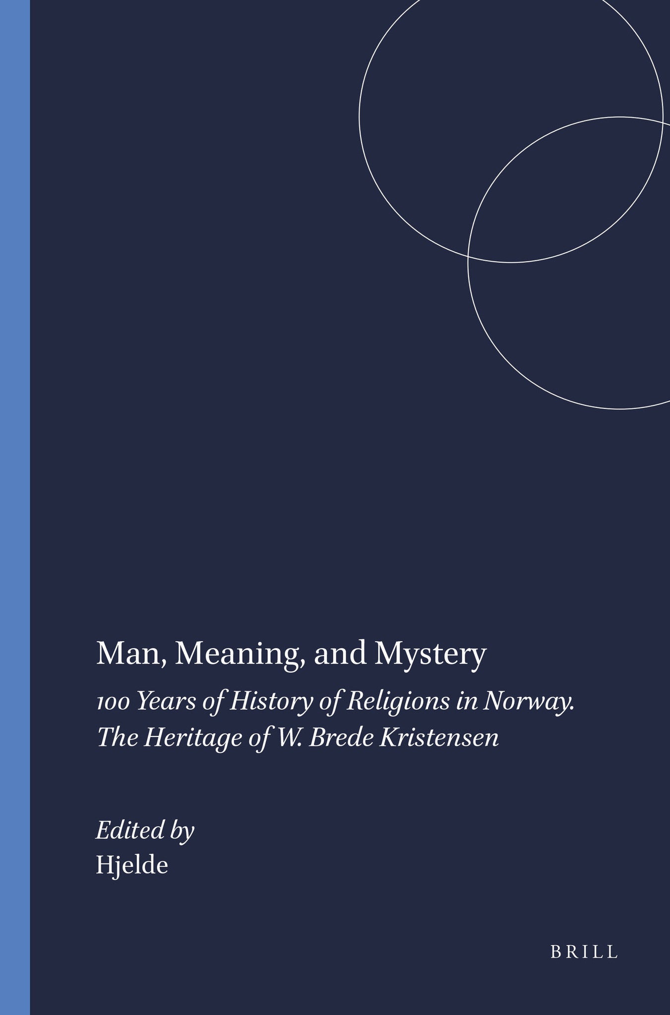 Man, Meaning, and Mystery